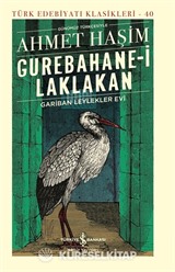 Gurebahane-i Laklakan Gariban Leylekler Evi (Ciltli)