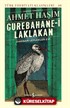 Gurebahane-i Laklakan Gariban Leylekler Evi (Ciltli)