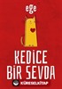 Kedice Bir Sevda