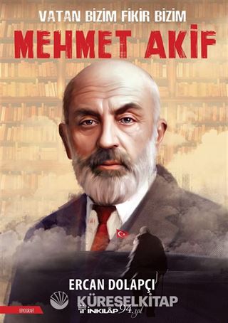 Vatan Bizim Fikir Bizim Mehmet Akif