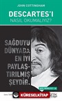 Descartes'ı Nasıl Okumalıyız?