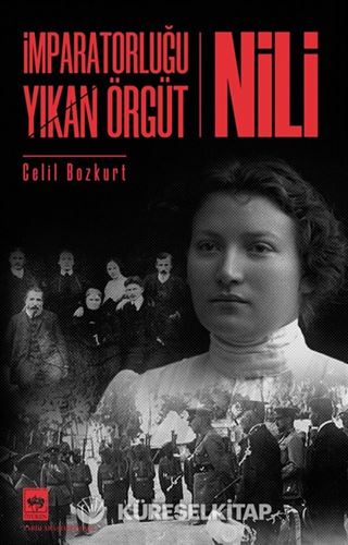 İmparatorluğu Yıkan Örgüt Nili