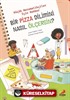 Bir Pizza Dilimini Nasıl Ölçersin? / Küçük Matematikçiler İçin Rehber