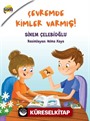 Çevremde Kimler Varmış?
