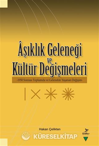 Aşıklık Geleneği ve Kültür Değişmeleri