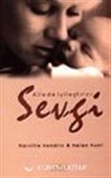 Ailede İyileştirici Sevgi