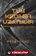 Tüm Kediler Uzaylıdır