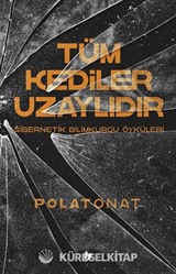 Tüm Kediler Uzaylıdır
