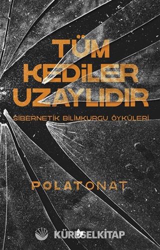 Tüm Kediler Uzaylıdır