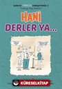 Hani Derler Ya... / Burada Türkçe Konuşuyoruz 5