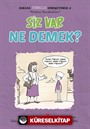 Siz Var Ne Demek? / Burada Türkçe Konuşuyoruz 2