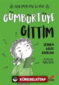 Gümbürtüye Gittim / Uçuk Kaçık Ayşe ile Bilim 2