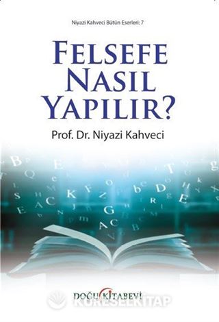 Felsefe Nasıl Yapılır?