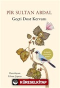 Geçti Dost Kervanı