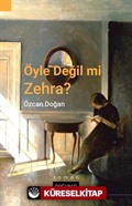 Öyle Değil Mi Zehra?