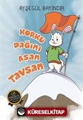 Korku Dağını Aşan Tavşan