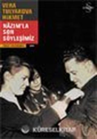Nazım'la Son Söyleşimiz