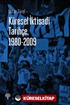 Küresel İktisadi Tarihçe (1980-2009)