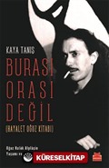 Burası Orası Değil (Hayalet Oğuz Kitabı)