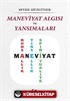 Maneviyat Algısı ve Yansımaları