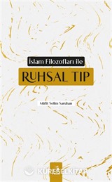 İslam Filozofları ile Ruhsal Tıp