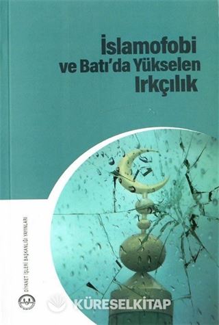 İslamofobi ve Batı'da Yükselen Irkçılık