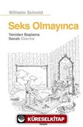 Seks Olmayınca