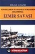 İzmir Savaşı / Yunanlıların ve Anadolu Rumlarının Anlatımıyla