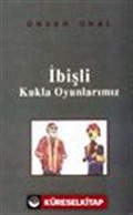 İbişli Kukla Oyunlarımız