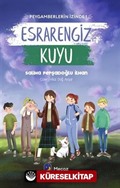 Esrarengiz Kuyu / Peygamberlerin İzinde 1