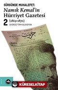 Sürgünde Muhalefet Namık Kemal'in Hürriyet Gazetesi 2 (1869-1870)