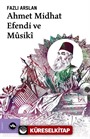 Ahmet Midhat Efendi ve Musiki