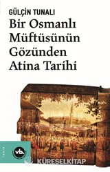 Bir Osmanlı Müftüsünün Gözünden Atina Tarihi