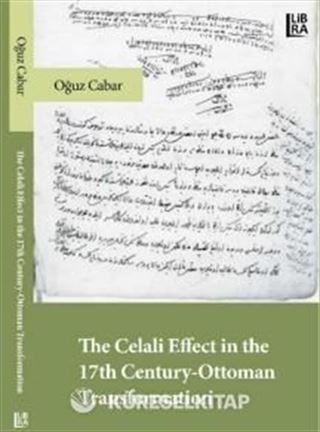 The Celali Effect in the 17th CenturyOttoman Transformation