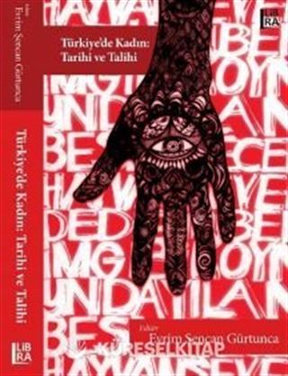 Türkiye'de Kadın: Tarihi ve Talihi