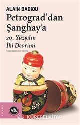Petrograd'dan Şanghay'a 20. Yüzyılın İki Devrimi