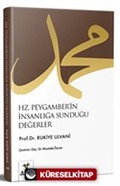 Hz. Peygamber'in İnsanlığa Sunduğu Değerler