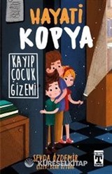 Hayati Kopya / Kayıp Çocuk Gizemi