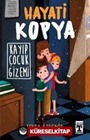 Hayati Kopya / Kayıp Çocuk Gizemi