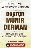 Son Devir Mutasavvıflarından Doktor Münir Derman Hayatı, Eserleri ve Tasavvufi Görüşleri