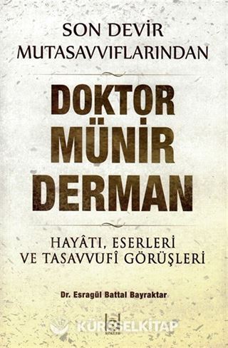 Son Devir Mutasavvıflarından Doktor Münir Derman