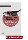 Jean-Luc Nancy ve Tekil Çoğul Ontoloji