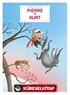 Bebekler İçin Klasikler Pierre ve Kurt