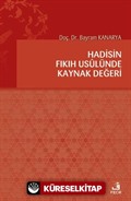 Hadisin Fıkıh Usulünde Kaynak Değeri