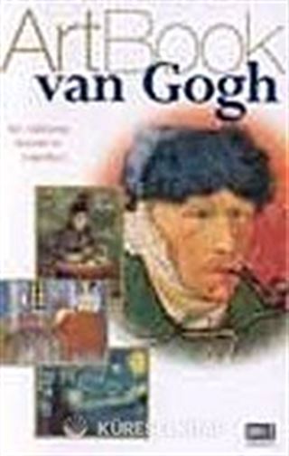 Art Book Van Gogh/Bir Dahinin Hayatı ve Yaptıkları