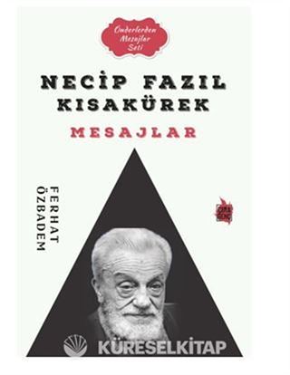Necip Fazıl Kısakürek Mesajlar