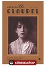 Camılle Claudel - Bir Kadın