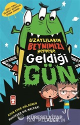Uzaylıların Beynimizi Yemeye Geldiği Gün