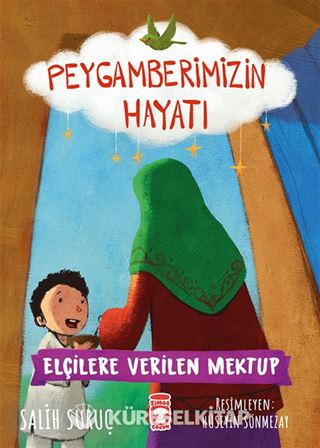 Elçilere Verilen Mektup - Peygamberimizin Hayatı
