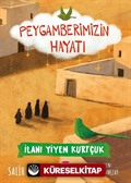 İlanı Yiyen Kurtçuk - Peygamberimizin Hayatı